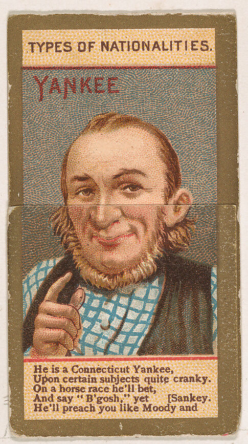 1890 trading card distributed as an advertisement for Kinney Tobacco Company. Illustration of a stereotypical Yankee, a portly fair-skinned man with slicked-back straw-colored thinning hair and mutton chops. He wears a vest over a plaid buttoned shirt.